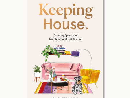 Keeping House: Creating Spaces for Sanctuary and Celebration Supply