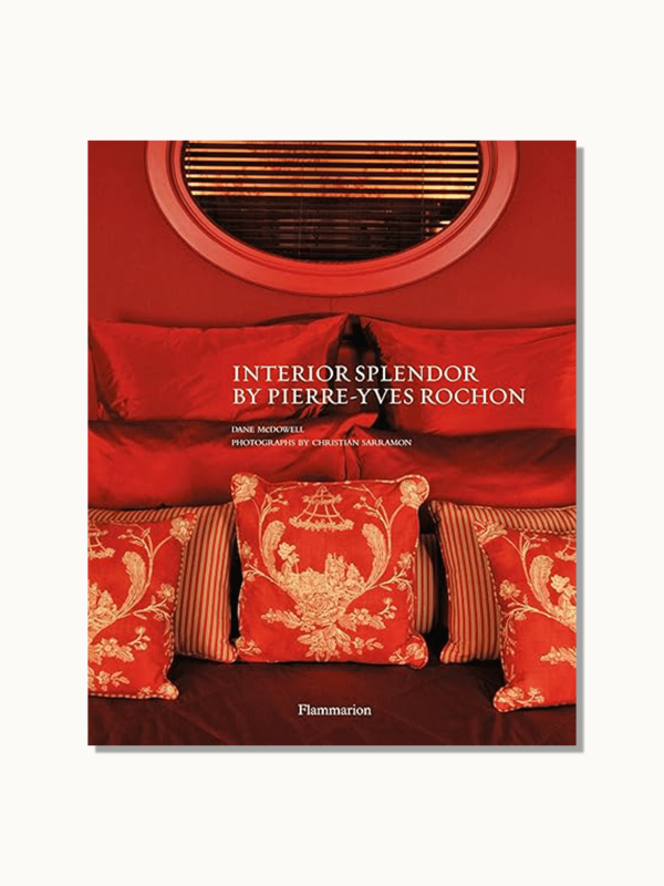 Interior Splendor by Pierre-Yves Rochon For Cheap