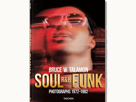 Soul. R&B. Funk. Photographs 1972–1982 Hot on Sale